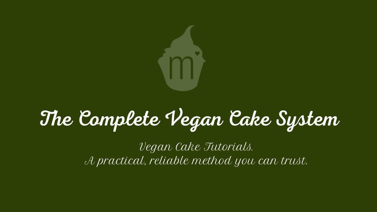 The Complete Vegan Cake System